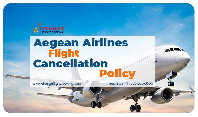 Aegean Airlines Flight Cancellation Policy