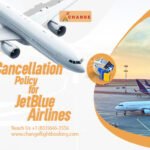 JetBlue Airlines Cancellation Policy
