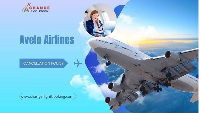 Avelo Airline Cancellation Policy